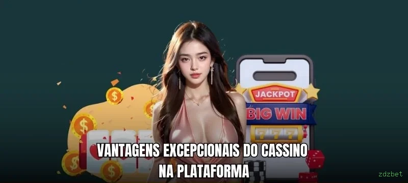 Jogos de Cassino zdzbet - Variedade Incrível com Grandes Prêmios